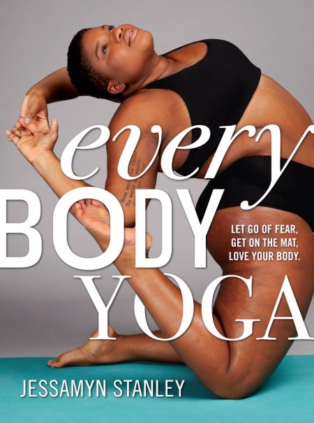 Jessamyn Stanley book Every Body Yoga