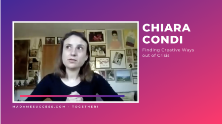 Chiara Condi on using creativity in confinement MadameSuccess.com